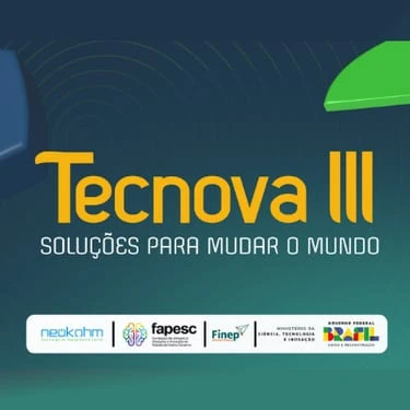 Arte do Projeto Tecnova III: título amarelo "Tecnova III", subtítulo "Soluções para mudar o mundo" e logos de Neokohm, FAPESC, Finep, MCTI e Governo Federal.